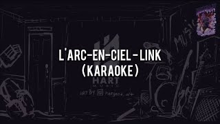 Larcenciel  LinkKARAOKEChordVocal [upl. by Ettenel]