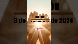 Oración  3 de Octubre de 2024 oracióndiaria amor feyoracion fecatólica frases ferazonable [upl. by Nrobyalc]