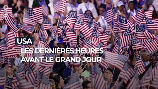 USA  les dernières heures avant le grand jour  RTBF Info [upl. by Ermey]