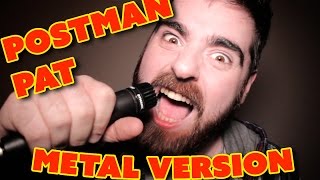 Postman Pat Theme  The Metal Version  Metal Tv Themes Ep10 [upl. by Saito784]