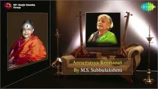 Annamayya Keertanas by MS Subbulakshmi  Jukebox [upl. by Melvin]