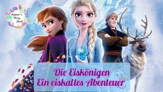 Die Eiskönigen Geschichte  Elsa und Anna Deutsch  Kinder Geschichte Lesen Hörbuch Hörspiel [upl. by Anicnarf]