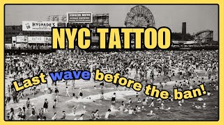 WHO were the Coney Island TATTOOERS before NYC TATTOO BAN [upl. by Enier]