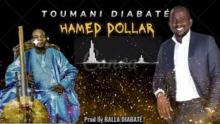 TOUMANI DIABATE  HAMED DOLLAR  💸💵💸💵💸💵💸💵 [upl. by Lemay909]