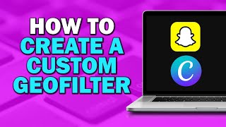 How To Create A Custom Snapchat Geofilter With Canva Easiest Way [upl. by Lennahs418]