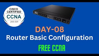 Free CCNA  Router Initial Configuration  Day 8  CCNA 200301 Complete Tutorial [upl. by Hsejar]