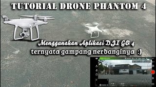 Tutorial Dasar Drone DJI Phantom 4 mengunakan DJI GO 4  Bnt Bandung [upl. by Fira]