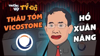 Hồ Xuân Năng và Hành trình Thâu Tóm Vicostone  Thương vụ tỷ đô [upl. by Drofnas160]