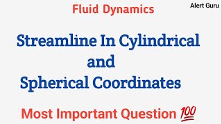 streamline in cylinderical and spherical coordinate  streamline in fluid dynamics [upl. by Analem618]