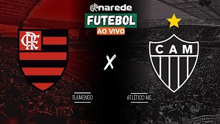 FLAMENGO X ATLÉTICO MG AO VIVO  FINAL DA COPA DO BRASIL 2024 AO VIVO  DIRETO DO MARACANÃ [upl. by Colby]