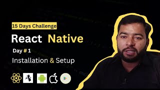 React Native Day1 Installation amp Setup A Tutorial Challenge for Beginners [upl. by Pas862]