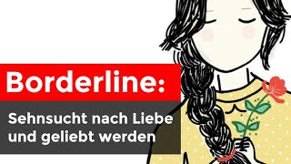 Borderline Die Sehnsucht nach Liebe endlich stillen [upl. by Lucey179]