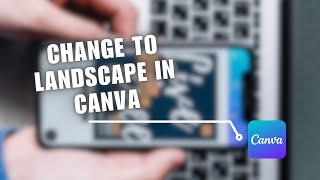 ✅ How to Change to Landscape in Canva  Full Guide [upl. by Ecikram]