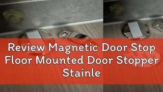 Review Magnetic Door Stop Floor Mounted Door Stopper Stainless Steel with 3M Tape Magnetic Door St [upl. by Candie]