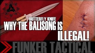 Why The Balisong quotButterflyquot Knife is ILLEGAL [upl. by Chadburn351]