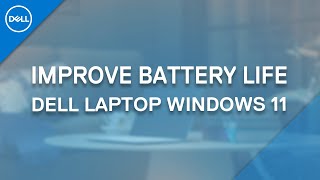 How to Improve Laptop Battery Life Official Dell Tech Support [upl. by Phineas]