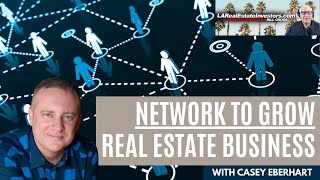 Casey Eberhart on Networking for Real Estate [upl. by Neelyaj548]