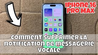 Comment supprimer la notification de messagerie vocale sur iPhone 16 Pro Max [upl. by Kyrstin]