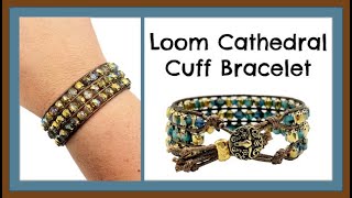 Loom Cathedral Cuff Bracelet Jewelry Making [upl. by Nomde]