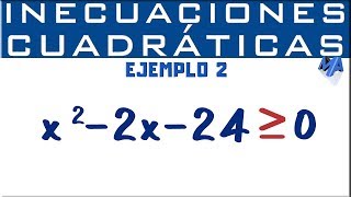 Inecuaciones cuadráticas o de segundo grado solución  Ejemplo 2 [upl. by Tandy]