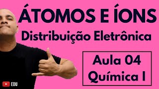 ÁTOMO Partículas ÍON Cátion e Ânion DISTRIBUIÇÃO ELETRÔNICA Linus Pauling Aula 04 Química I [upl. by Favianus]