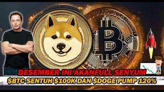 DESEMBER TAHUN INI SIAPSIAP KAYA BITCOIN AKAN SENTUH 100K DAN DOGECOIN AKAN PUMP SAMPAI 120 [upl. by Asina]