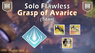 Solo Flawless Grasp of Avarice Dungeon Titan Season 21 Destiny 2 [upl. by Anne228]