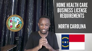 Home Care Business License Requirements  NORTH CAROLINA  State [upl. by Cottle]