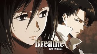 ▸Rivamika  Breathe「SnK」 [upl. by Kotz]