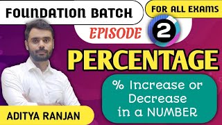 DAY 2 PERCENTAGE प्रतिशतता Basic Concepts ❤️ All Govt Exams BY ADITYA RANJAN SIR maths percentage [upl. by Elocaj]