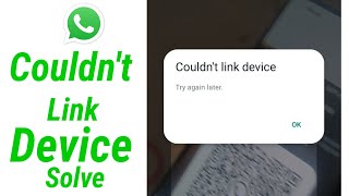 couldnt link device whatsapp  how to fix couldnt link device whatsapp [upl. by Dviad789]