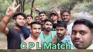 C P L Match  new video  masti [upl. by Muraida]