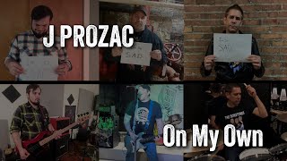 J PROZAC  quotOn My Ownquot Official Music Video Cover of The Bates [upl. by Acsot]