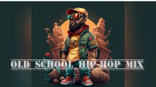 Old School HipHop mixOld School mix HipHop [upl. by Marco683]