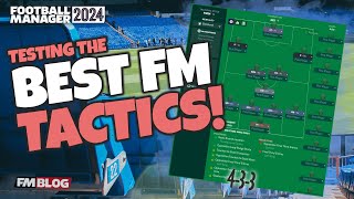 The Best FM24 Tactics Tested  433  Football Manager 2024 [upl. by Klarika]