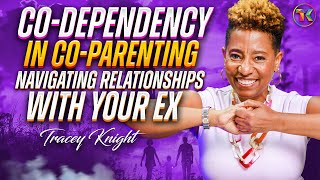 Co Parenting With Your Ex Navigating Codependency with your Ex coparenting codependency [upl. by Akirahs]