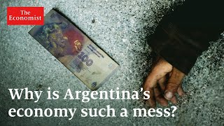 Why is Argentina’s economy such a mess [upl. by Eirrok]