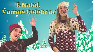 É Natal Vamos Celebrar  MÚSICA DE NATAL [upl. by Anirret]