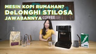 DeLonghi Stilosa Mesin Kopi Terjangkau Hasil NgeTop REVIEW [upl. by Pace525]