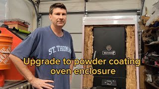 Home DIY powder coating oven enclosure remodel [upl. by Servais32]