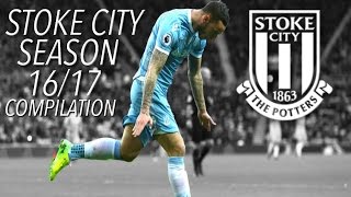 Stoke City 1617 Season  Goals amp Skills  Compilation [upl. by Bueschel774]