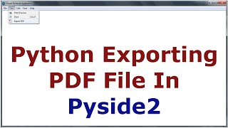 Python Export File as PDF with Pyside2 Qt For Python [upl. by Cordier]