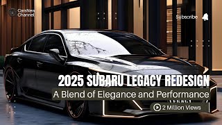 2025 Subaru Legacy Redesign A Blend of Elegance and Performance [upl. by Rodriguez]