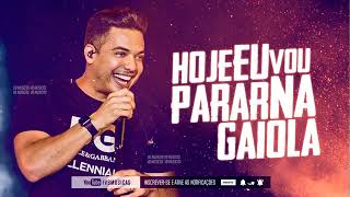 Hoje Eu Vou Parar Na Gaiola  Wesley Safadão Música Nova 2019 [upl. by Berne]