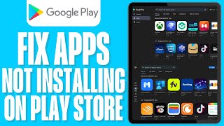 How to Fix Apps Not Installing on Play Store 2024 [upl. by Steinman]