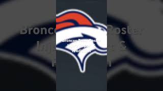 Broncos Team Injury Report amp Prediction [upl. by Christel]