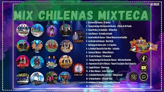 MIX CHILENAS MIXTECAS PRODUCCIONES 2022 [upl. by Gibbeon]