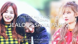 SaTzu  Jealous Sana Part 2  Missing U [upl. by Layla17]