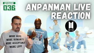 Episode 036 REACTION to BTS 방탄소년단 Anpanman  TODAY Citi Music Series [upl. by Llamaj]