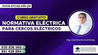 CURSO NORMATIVA ELÉCTRICA PARA CERCOS ELÉCTRICOS 2024 [upl. by Acinomad]